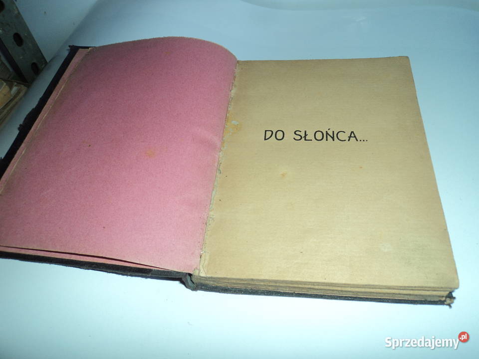 Do słońca Stanisław Króliński 1908r Nowy Sącz