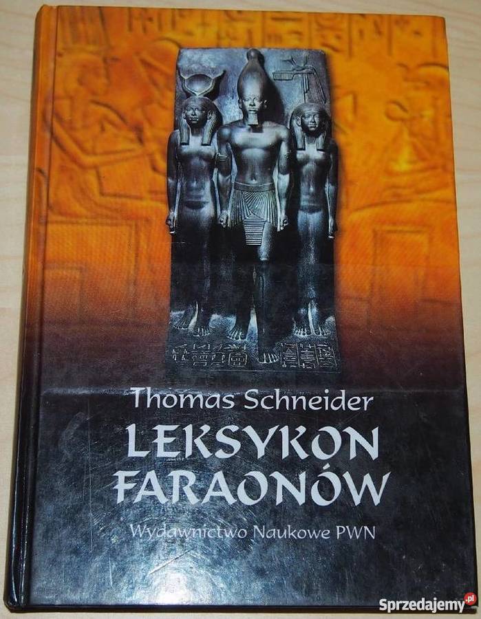 LEKSYKON FARAONÓW SCHNEIDER THOMAS Nowy Sącz