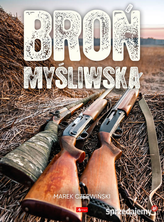 Broń myśliwska Poradniki, albumy i reportaże łódzkie Łódź