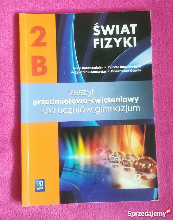 Filmy Dydaktyczne Z Fizyki Dla Gimnazjum Świat fizyki 2B zeszyt ćwiczeń gimnazjum WSiP Wrocław - Sprzedajemy.pl