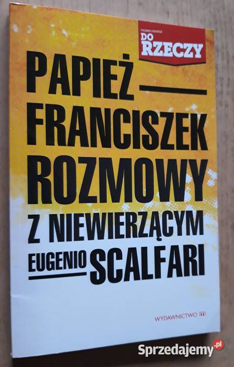 Papież Franciszek Eugenio Scalfari Rozmowy z Suwałki