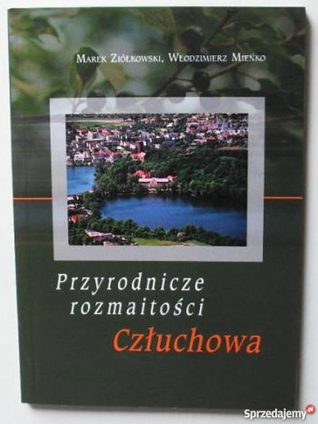Przyrodnicze rozmaitości Człuchowa Człuchów