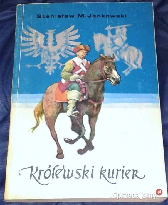 Królewski kurier Stanisław Maria Jankowski lubelskie Chełm sprzedam