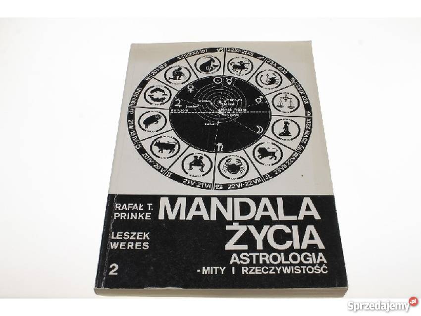 MANDALA ŻYCIA ASTROLOGIA MITY I RZECZYWISTOŚĆ Książki i Podręczniki sprzedam