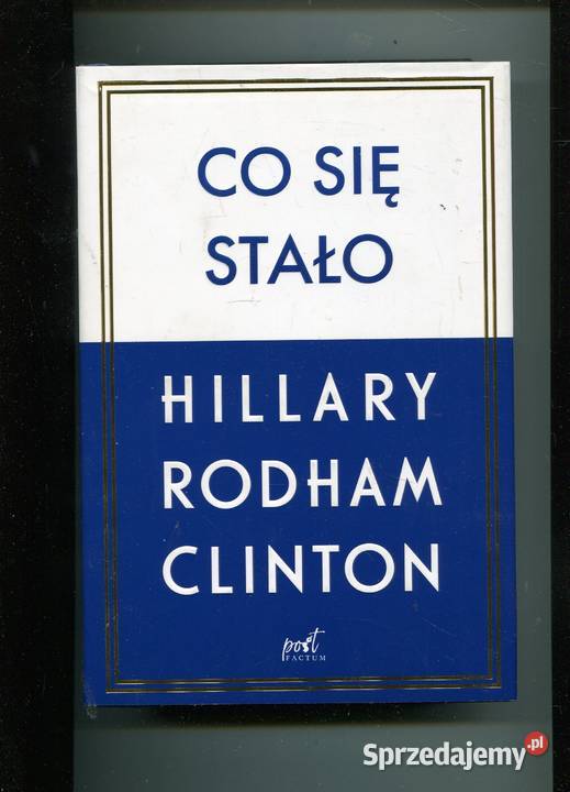 Co się stało Hillary Clinton zachodniopomorskie Szczecin