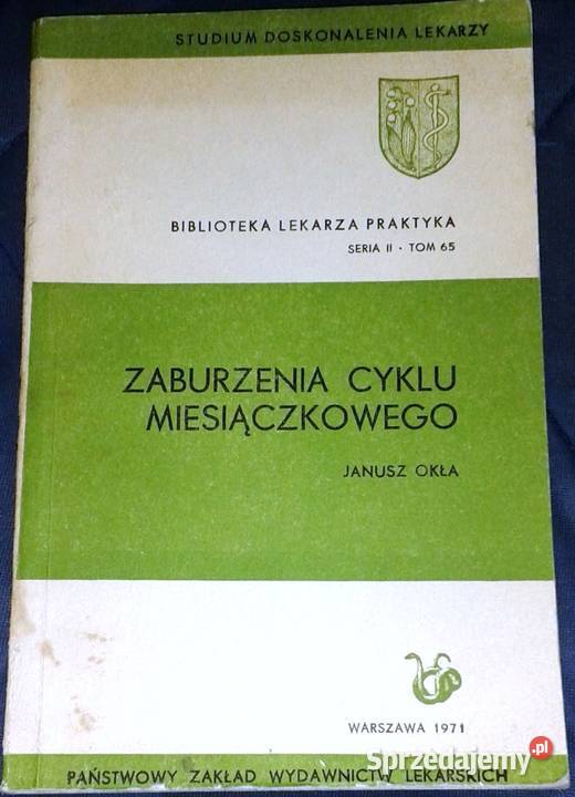 Zaburzenia cyklu miesiączkowego Janusz Okła