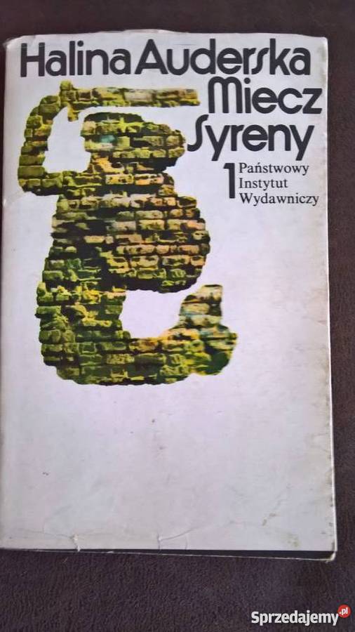 Miecz Syreny Halina Auderska Rok wydania 1980 Wrocław