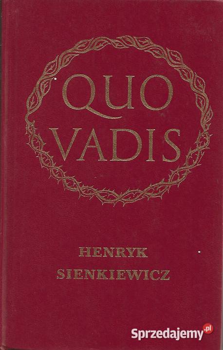 Quo vadis H Sienkiewicz Rok wydania 1994 Puławy