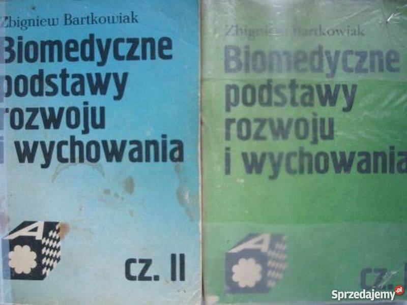 Biomedyczne Podstawy Rozwoju I Wychowania Tom I I Ii Zielona Gora Sprzedajemy Pl