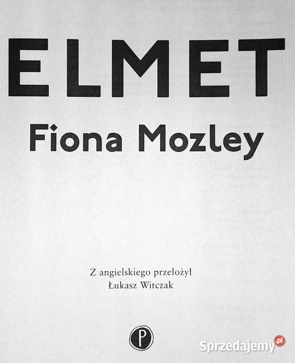Elmet Fiona Mozley Chełm