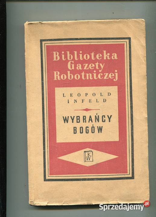 Wybrańcy bogów Leopold Infeld Pozostałe zachodniopomorskie Szczecin