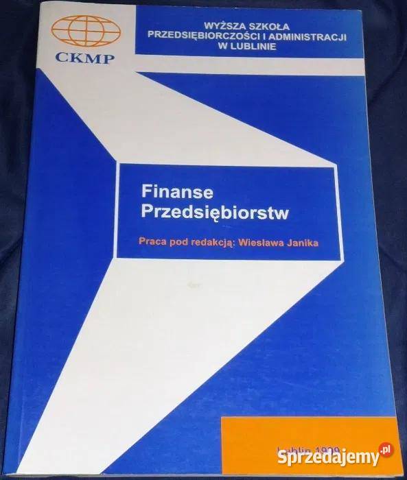 Finanse przedsiębiorstw Wiesław Janik Pozostałe lubelskie Chełm