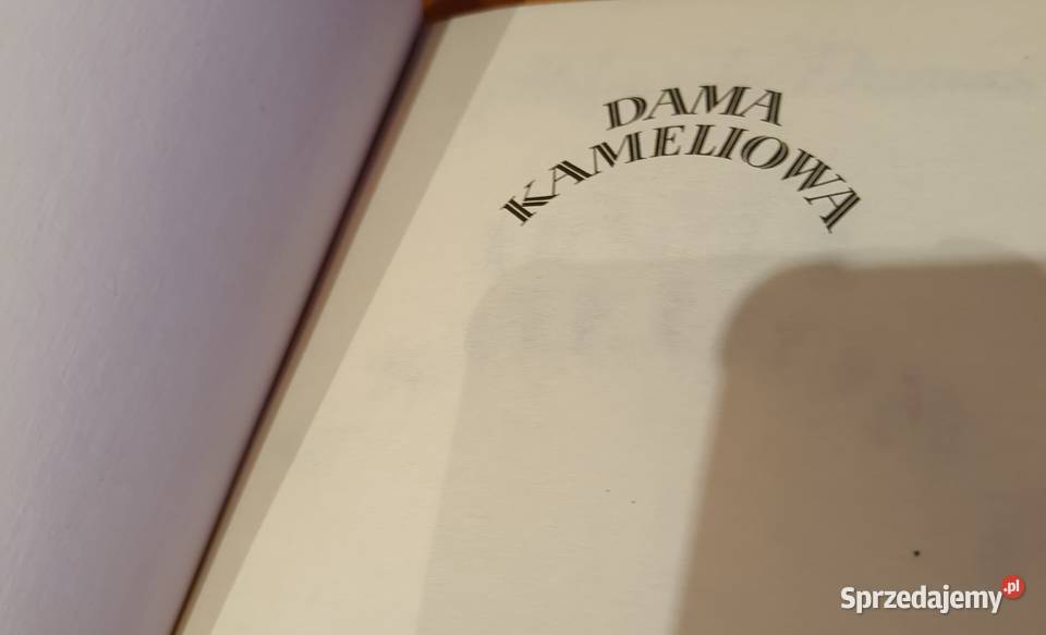 Dama Kameliowa losy paryskiej kurtyzany Rok wydania 1990 Gdańsk