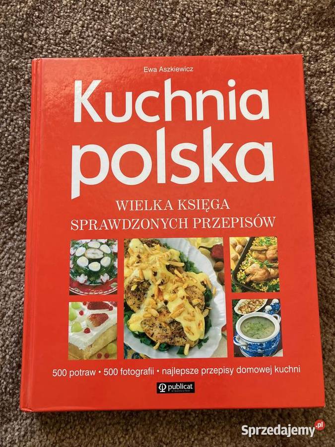 Książka Kuchnia polska domowa Ewa Aszkiewicz Poradniki, albumy i reportaże podkarpackie Nisko