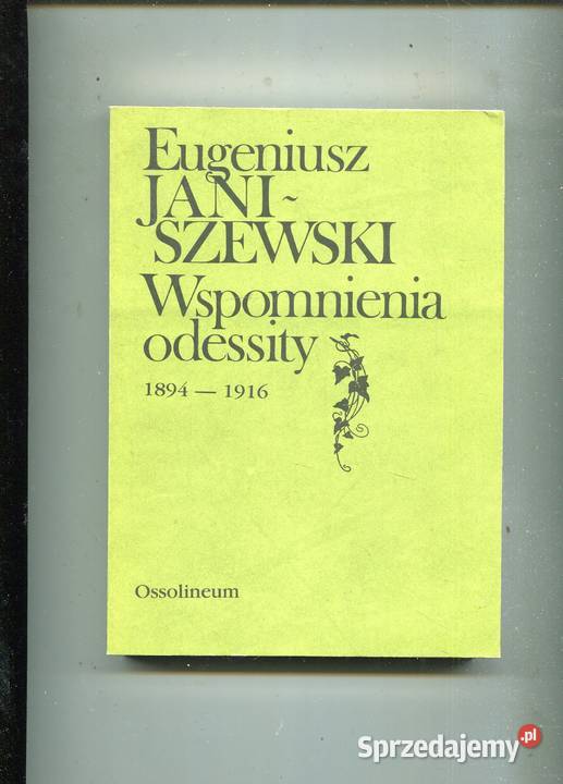 Wspomnienia odessity 18941916 Eugeniusz