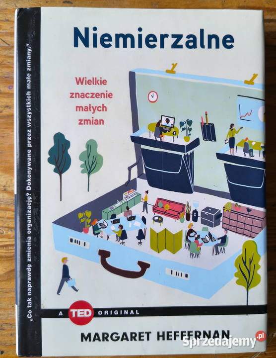 Niemierzalne Margaret Heffernan TEDBooks Rok wydania 2019 Sosnowiec