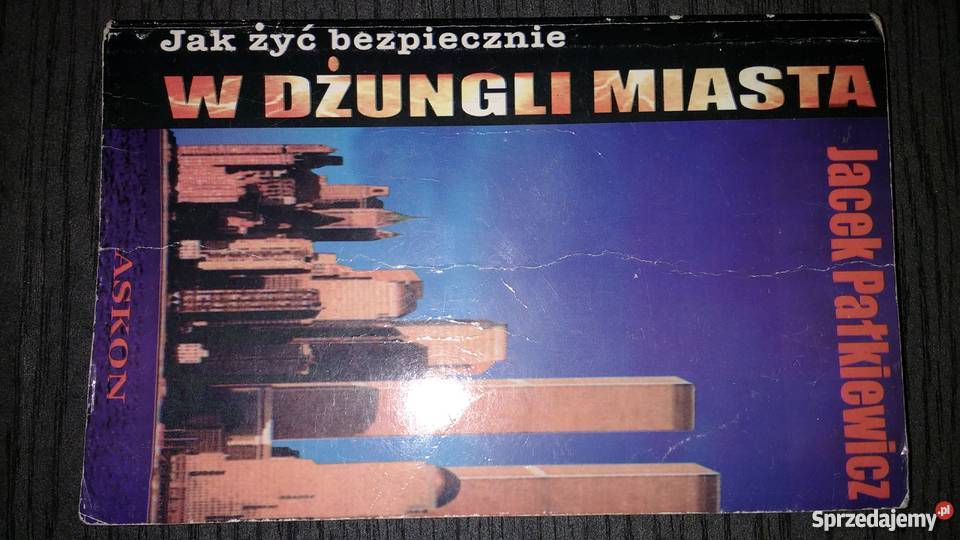 żyć bezpiecznie w dżungli miasta Jacek sprzedam