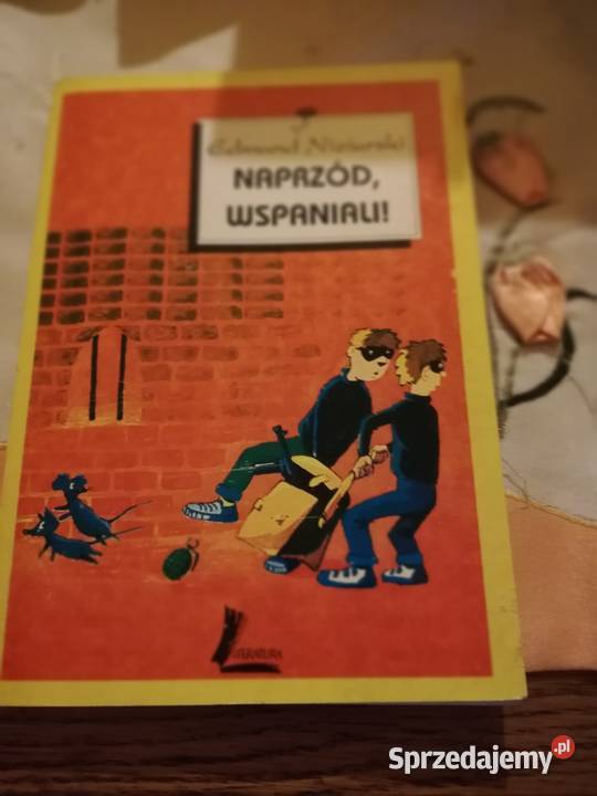 Edmund Niziurski Naprzód Wspaniali śląskie Dąbrowa Górnicza
