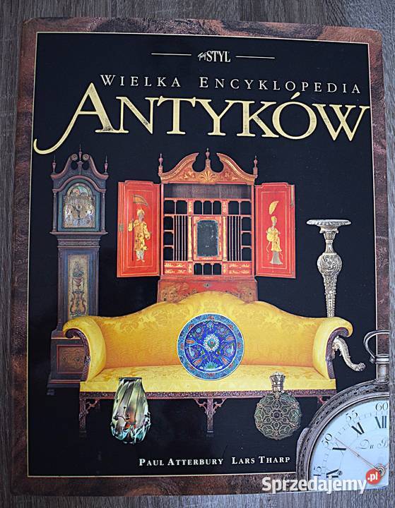 Wielka encyklopedia antyków Paul Atterbury Lars Chełmno sprzedam