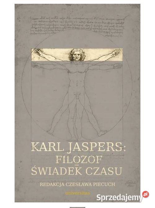 Karl Jaspers Filozof świadek czasu