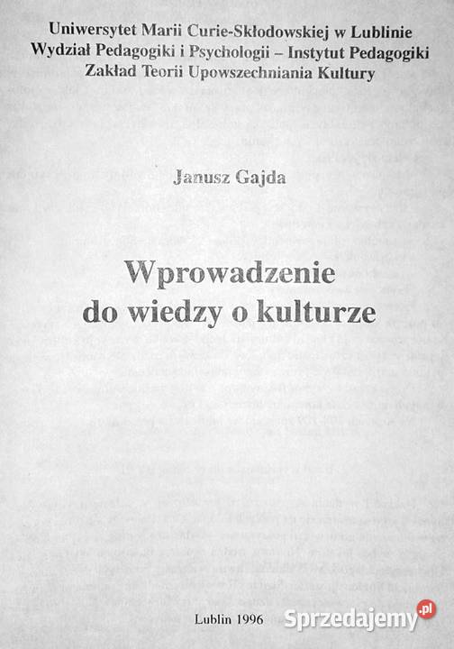 Wprowadzenie do wiedzy o kulturze Janusz Gajda lubelskie Chełm sprzedam
