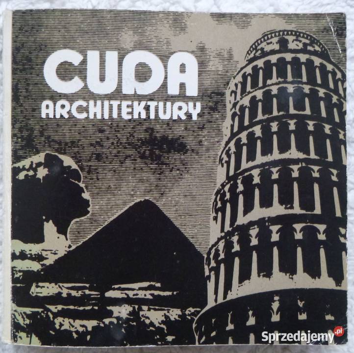 Cuda architektury Witold Szolginia Warszawa