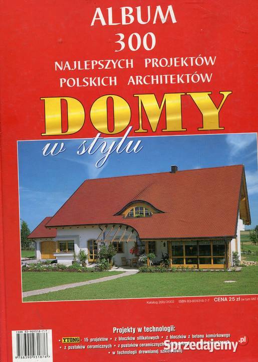 Album 300 najlepszych projektów Domy w stylu Szczecin