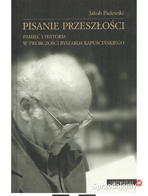 Pisanie przeszłości Pamięć i historia w łódzkie Łódź sprzedam