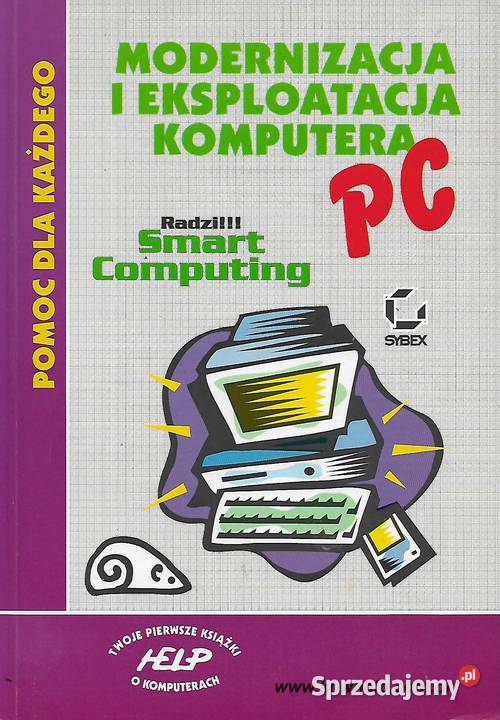 Modernizacja i eksploatacja komputera PC