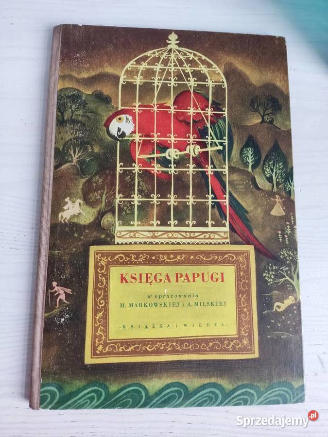 Książka bajka Księga papugi z 1951 roku Pierwsze opolskie Głuchołazy