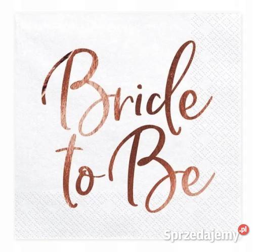 Serwetki białe z napisem bride to be 20 Rozdrażew