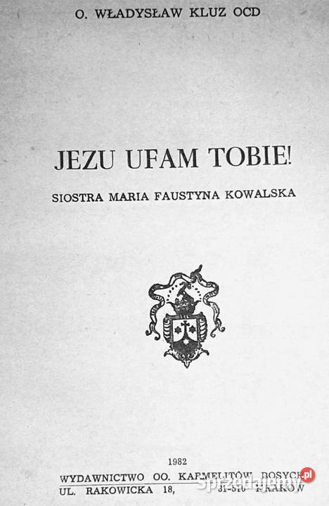 Jezu ufam Tobie o Władysław Kluz OCD Pozostałe Chełm