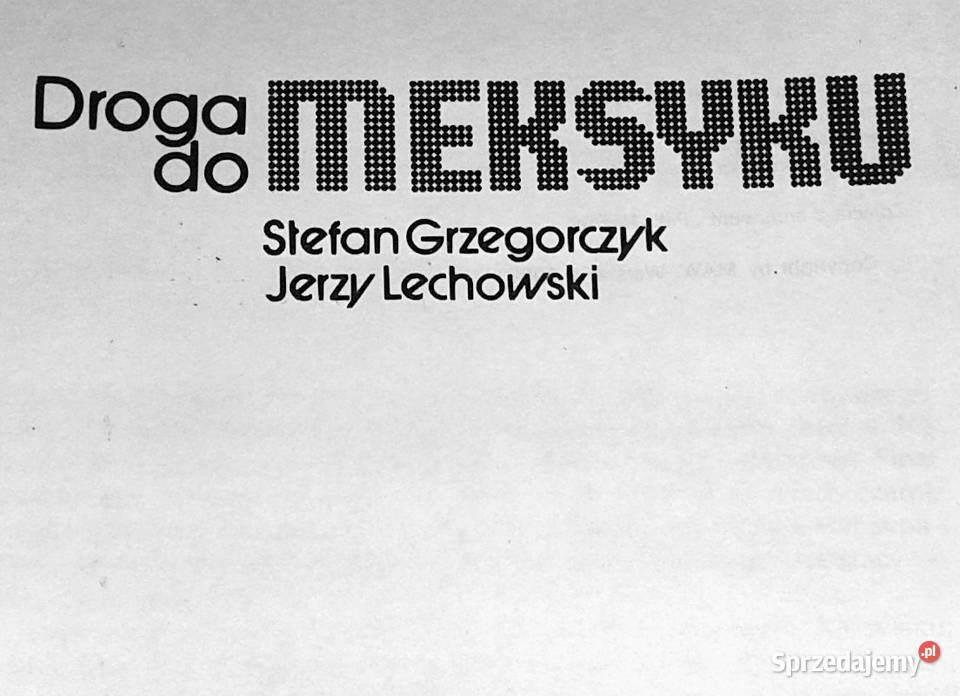 Droga do Meksyku Jerzy Lechowski Stefan Chełm
