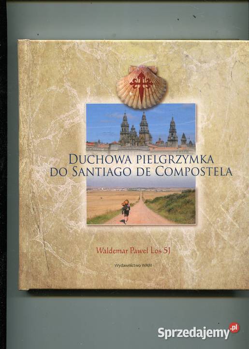 duchowa pielgrzymka do Santiago de Compostela Szczecin