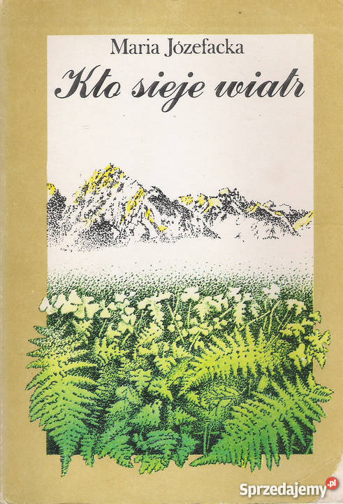 kto sieje wiatr M Józefacka Puławy