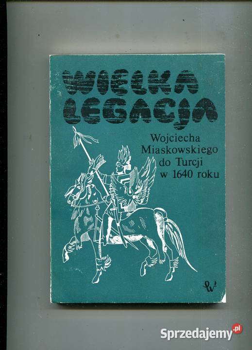 Wielka legacja Wojciecha Miaskowskiego do Turcji miękka Kultura i Rozrywka