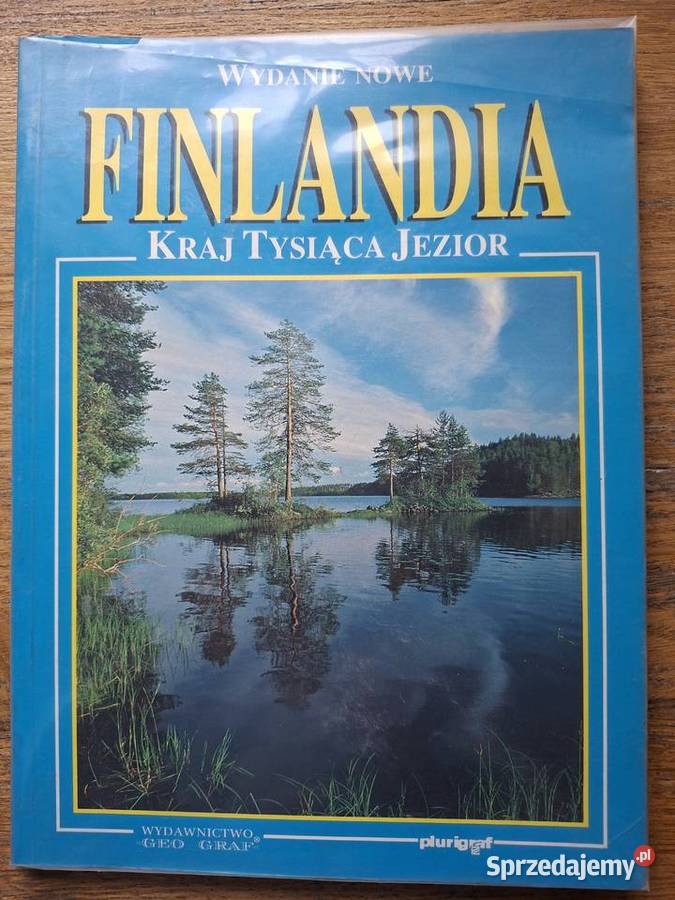Finlandia Kraj tysiąca jezior wydanie nowe Kraków