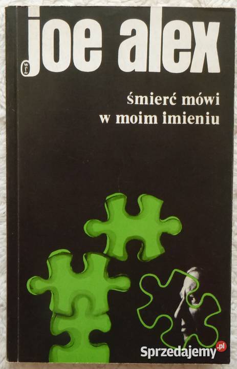 Śmierć mówi w moim imieniu Joe Alex Warszawa