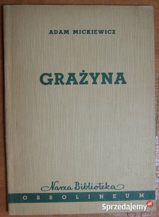 Adam Mickiewicz Grażyna 1958 Parczew