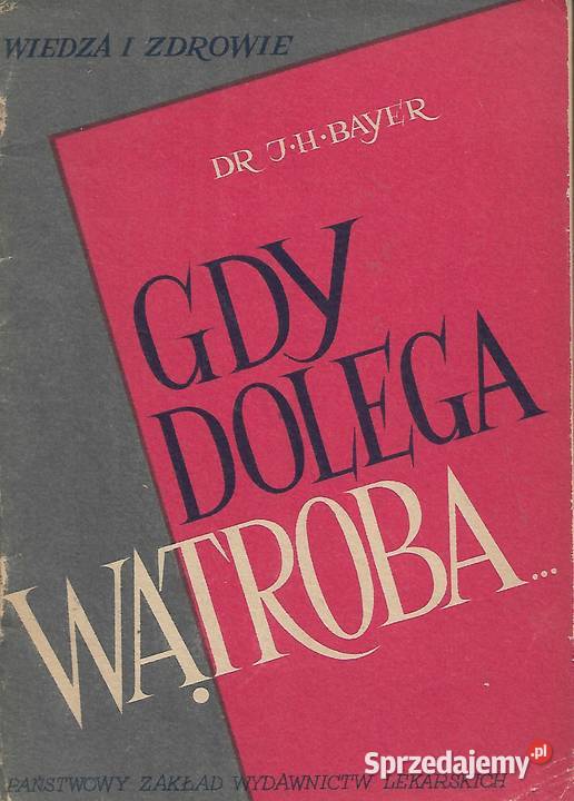 Gdy dolega wątroba dr JH Bayer Puławy