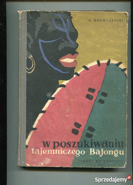 W poszukiwaniu tajemniczego Bajongu