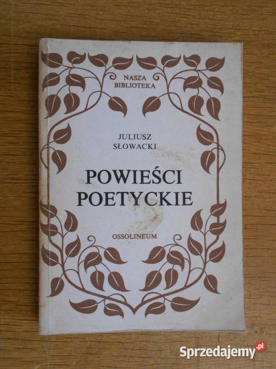 Juliusz Słowacki Powieści poetyckie Parczew
