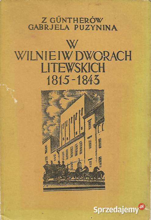 W Wilnie i w Dworach Litewskich G Puzynina Puławy