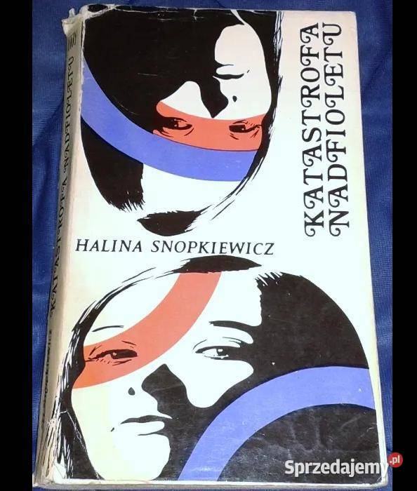Katastrofa nadfioletu Halina Snopkiewicz Chełm sprzedam