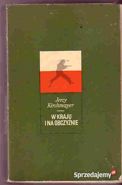 3516 W KRAJU I NA OBCZYŹNIE JERZY KIRCHMAYER małopolskie Czyrna