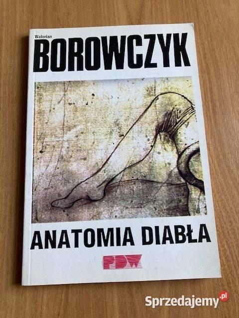 Borowczyk Anatomia diabła Proza i poezja Osięciny sprzedam