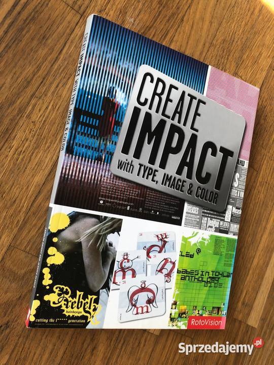 Create Impact with Type Image Color ROTOVISION Książki i Podręczniki Szramowo