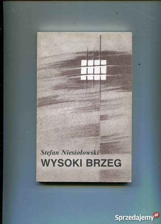 Wysoki brzeg Stefan Niesiołowski Szczecin sprzedam