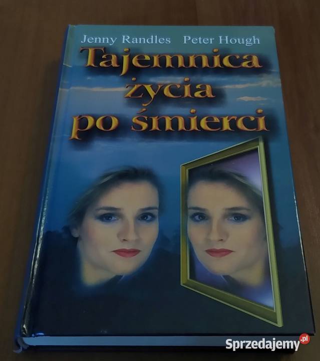 Tajemnica życia śmierci Jenny Randles Peter Gdańsk