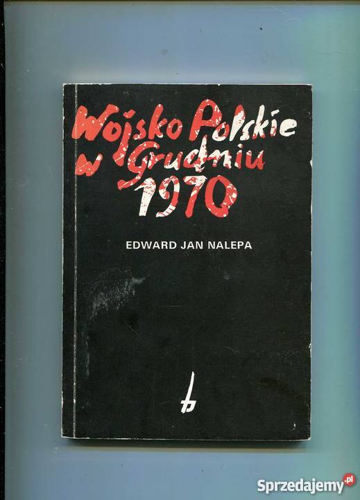 Wojsko Polskie w Grudniu 1970 Pozostałe Kultura i Rozrywka zachodniopomorskie Szczecin